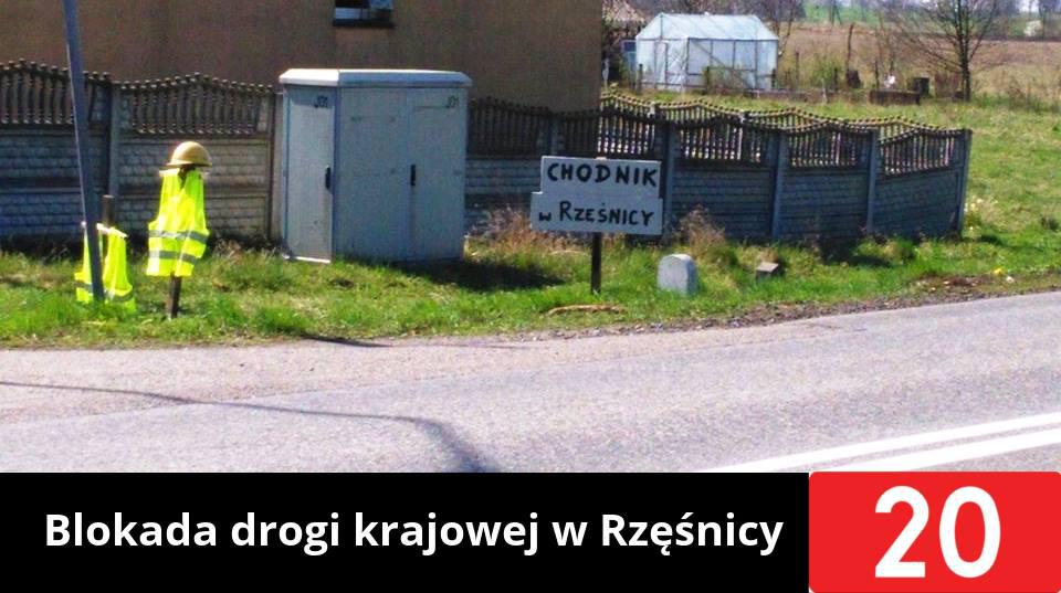 Blokada KRAJOWEJ 20 w Rzęśnicy 