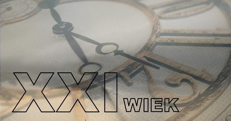 WSPANIAŁY WIEK XXI 