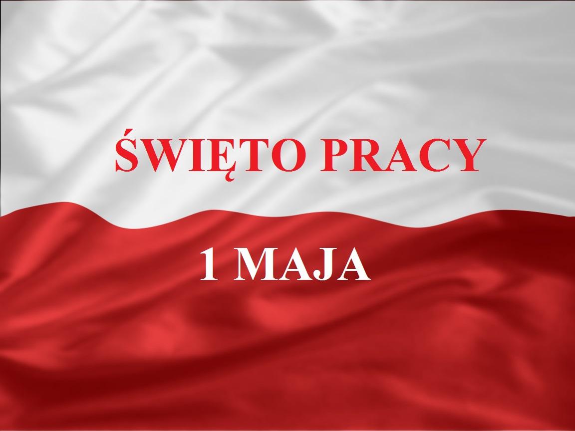 Święto Pracy i nie tylko. 